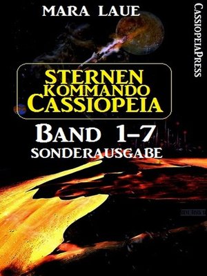 cover image of Sternenkommando Cassiopeia 1-7 Sonderausgabe